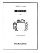 Kukulkan : For Violin, Horn and Piano (2006).