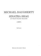 Sinatra Shag : For Small Chamber Ensemble (1997).