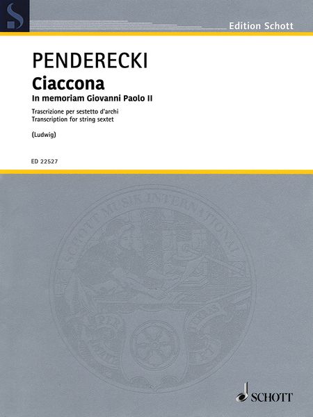 Ciaccona - In Memoriam Giovanni Paolo II : For String Sextet / transcribed by Claus-Dieter Ludwig.