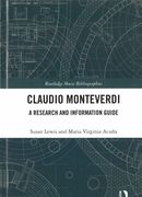 Claudio Monteverdi : A Research and Information Guide.