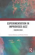 Experimentation In Improvised Jazz : Chasing Ideas.