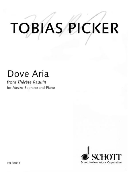 Dove Aria From Thérèse Raquin : For Mezzo-Soprano and Piano.