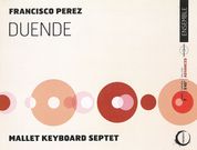 Duende : For Mallet Keyboard Septet.