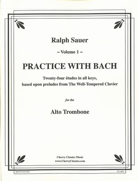 Practice With Bach, Vol. 1 - 24 Études In All Keys : For Alto Trombone.