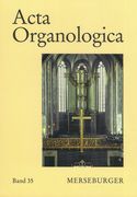 Acta Organologica, Band 35 / edited by Alfred Reichling.