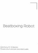 Beatboxing Robot : For Snare Drum and Pre-Recorded Audio (2018).