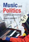 Music and Politics : A Critical Introduction.