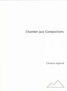 Chamber Jazz Compositions, 1994-2006.