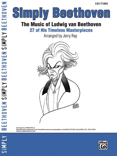 Simply Beethoven : 27 of His Timeless Masterpieces For Easy Piano / arr. Jerry Ray.