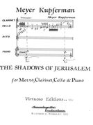 Shadows of Jerusalem : For Mezzo-Soprano, Clarinet In A, Cello and Piano (1992).