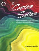 Canvas Series : Eight Contemporary Snare Drum Solos Inspired by Renowned Artists.