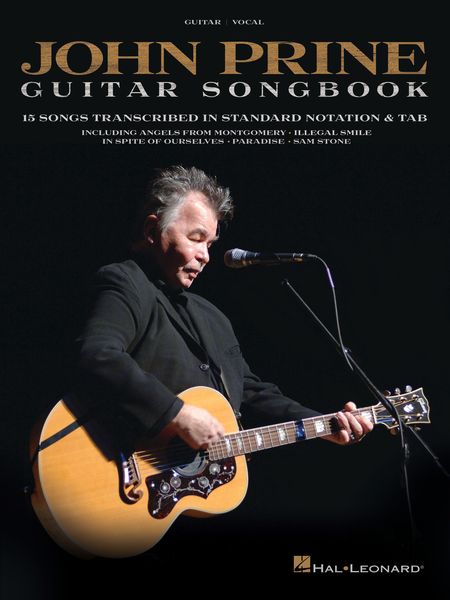 John Prine Guitar Songbook : 15 Songs transcribed In Standard Notation and Tab.