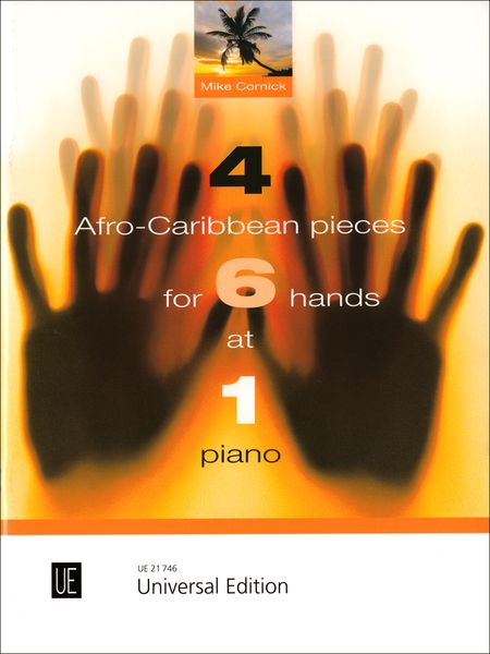 4 Afro-Caribbean Pieces : For 6 Hands At One Piano.