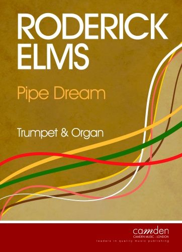 Pipe Dream : Fantasy Dance For Trumpet and Organ.