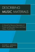 Describing Music Materials : Fourth Edition.