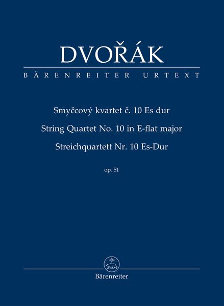 String Quartet No. 10 In E Flat Major, Op. 51 / edited by Hartmut Schick.