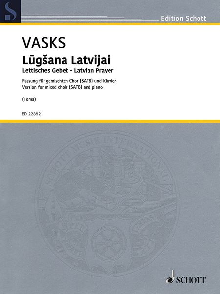 Latvian Prayer : Version For Mixed Choir (SATB) and Piano (2018).