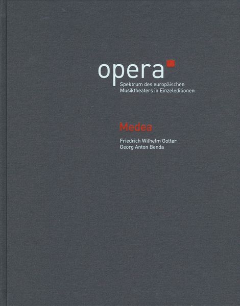 Medea : Ein Mit Musick Vermischtes Melodram (Version 1784) / edited by Jörg Krämer.
