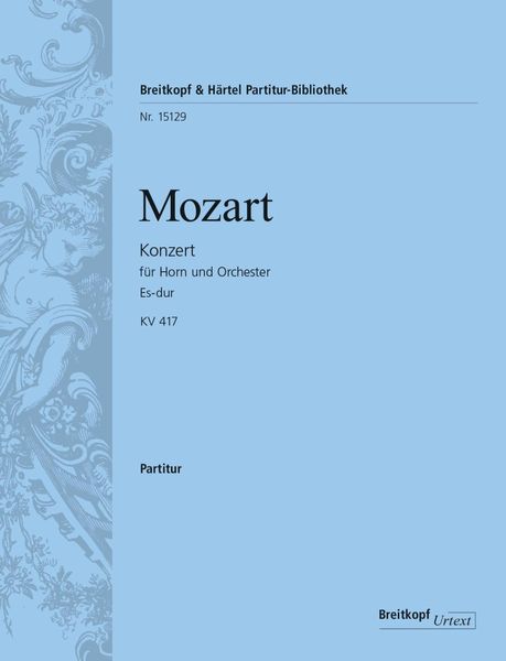 Konzert Nr. 2 Es-Dur, K. 417 : Für Horn und Orchester.