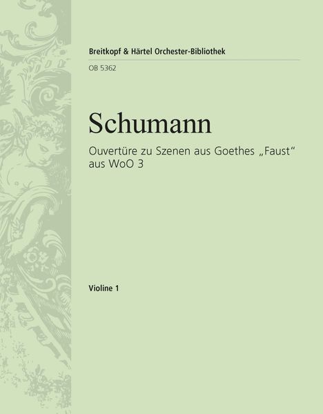 Ouvertüre Zu Szenen Aus Goethes Faust, Aus WoO 3 : Für Orchester / Ed. Christian Rudolf Riedel.