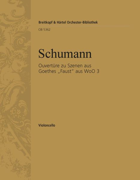 Ouvertüre Zu Szenen Aus Goethes Faust, Aus WoO 3 : Für Orchester / Ed. Christian Rudolf Riedel.