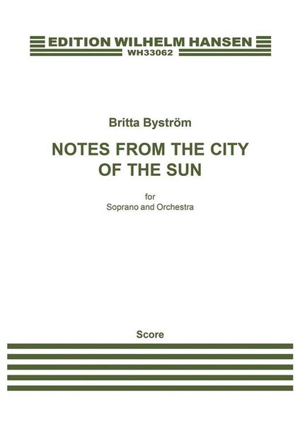 Notes From The City of The Sun : For Soprano and Orchestra (2017).
