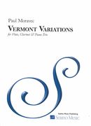 Vermont Variations : For Flute, Clarinet and Piano Trio.