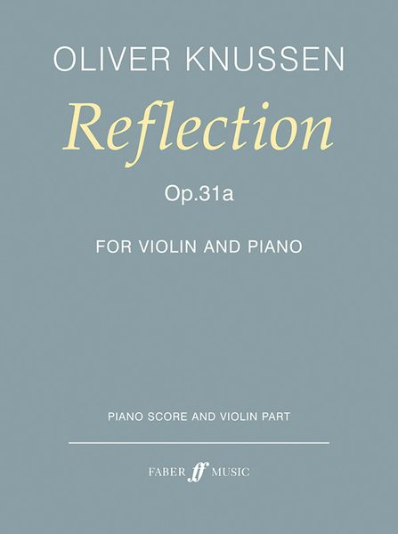 Reflection, Op. 31a : For Violin and Piano (2016).