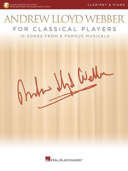 Andrew Lloyd Webber For Classical Players - 10 Songs From 6 Famous Musicals : For Clarinet & Piano.