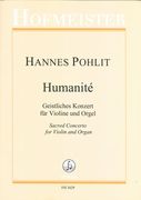 Humanité : Geistliches Konzert Für Violine und Orgel (2017).