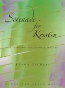 Serenade For Kristin : For Oboe and Chamber Ensemble (2017).