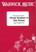 Three Snakes In The Grass : For Bass Trombone Trio.