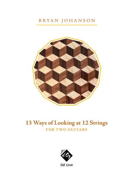 13 Ways of Looking At 12 Strings : For 2 Guitars.