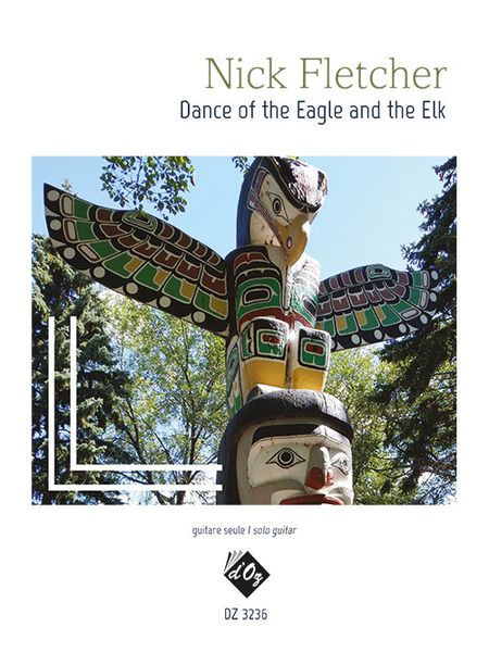 Dance of The Eagle and The Elk : For Solo Guitar.