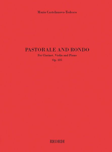 Pastorale and Rondo, Op. 185 : For Clarinet, Violin and Piano (1958).