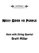 Next Door To Purple : For Horn and String Quartet.