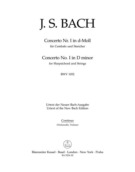 Concerto No. I In D Minor, BWV 1052 : For Harpsichord and Strings / edited by Werner Breig.