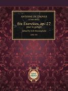 Six Exercises, Op. 27 : Pour La Guitare / edited by Erik Stenstadvold.