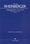 Orgelsonate Nr. 15 In D-Dur, Op. 168 / edited by Martin Weyer.