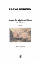 Sonata, Op. 134 No. 3 : For Violin and Piano - Boston Ballade (2016).