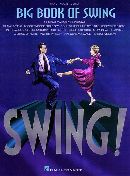 Big Book Of Swing : Over 80 Standards.