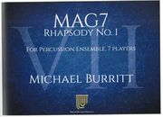 Mag7 - Rhapsody No. 1 : For Percussion Ensemble, 7 Players (2017).