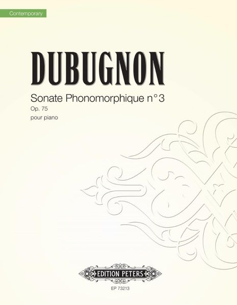 Sonate No. 3, Op. 75 (Phonomorphique) : For Piano.