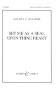 Set Me As A Seal Upon Thine Heart : For SATB (Divisi) Chorus, A Cappella.