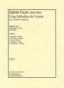 Cinq Mélodies De Venise, Op. 58 : For Medium Voice.