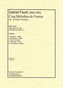 Cinq Mélodies De Venise, Op. 58 : For High Voice.