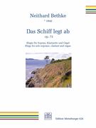 Schiff Legt Ab, Op. 73 : Elegie Für Sopran, Klarinette und Orgel (2006).