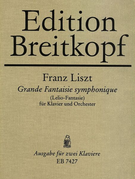 Grande Phantaisie Symphonique (Lelio-Phantasy) : For Piano and Orchestra - reduction For 2 Pianos.