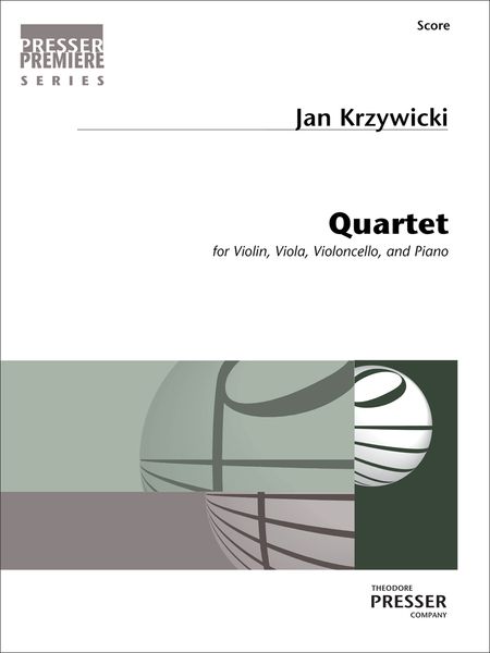 Quartet : For Violin, Viola, Violoncello and Piano.