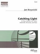 Catching Light : For Flute, Clarinet In B Flat, Violin, Violoncello, Percussion and Piano.